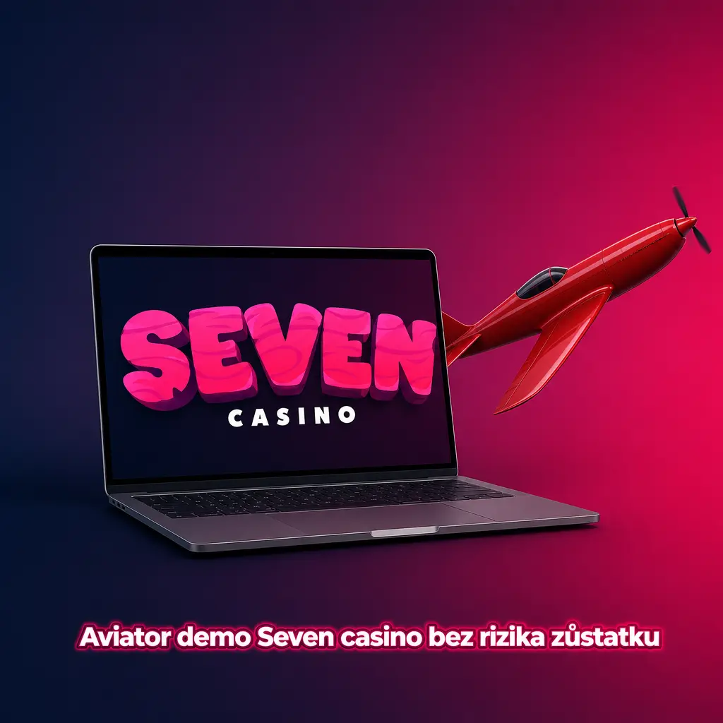 Demo Aviator v Seven casino s virtuálním kreditem pro nácvik sázek, multiplikátoru a výběru výhry