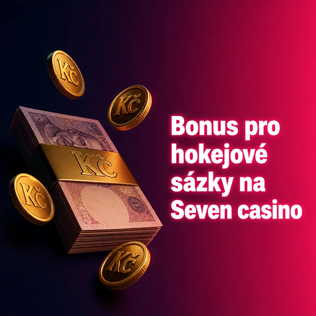 Uvítací bonus pro hokejové sázky v Seven casino s podmínkami vkladu, kurzu a ověření účtu