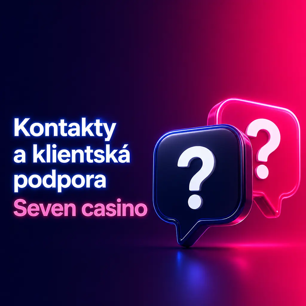 Kontakty a klientská podpora Seven casino – live chat, e-mail, telefon a FAQ pro rychlé řešení dotazů