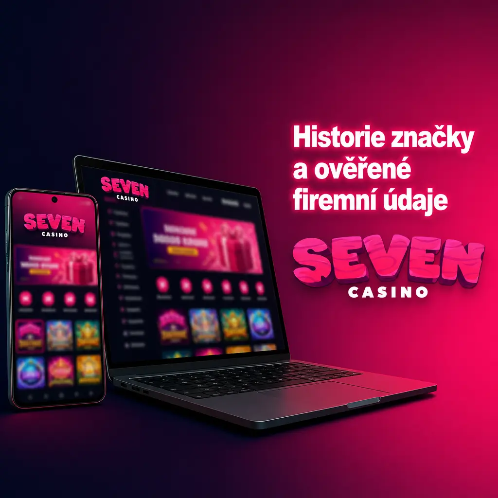 Ověření historie značky Seven casino, licence, firemních údajů a transparentních podmínek online sázení