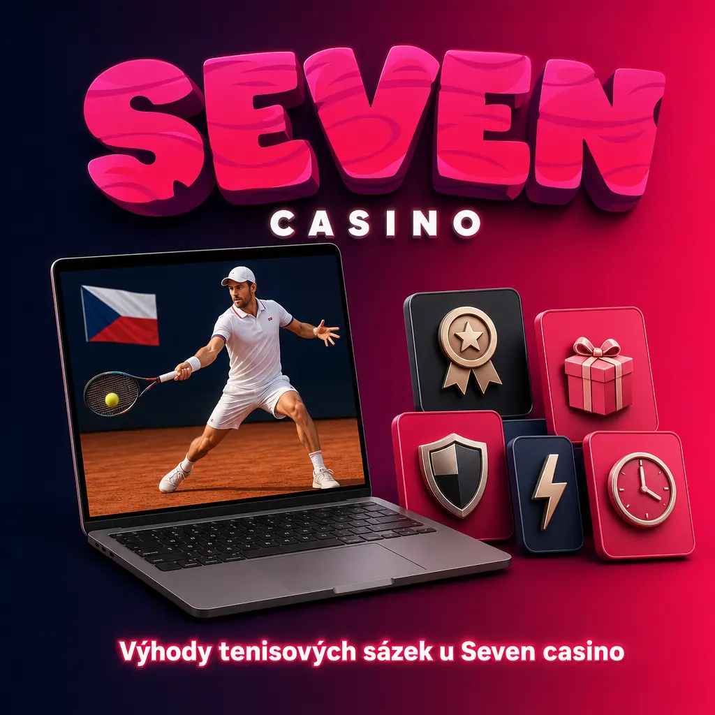 Přehled výhod tenisových sázek u Seven casino: CZK, živé sázky, tikety, bonusy a limity